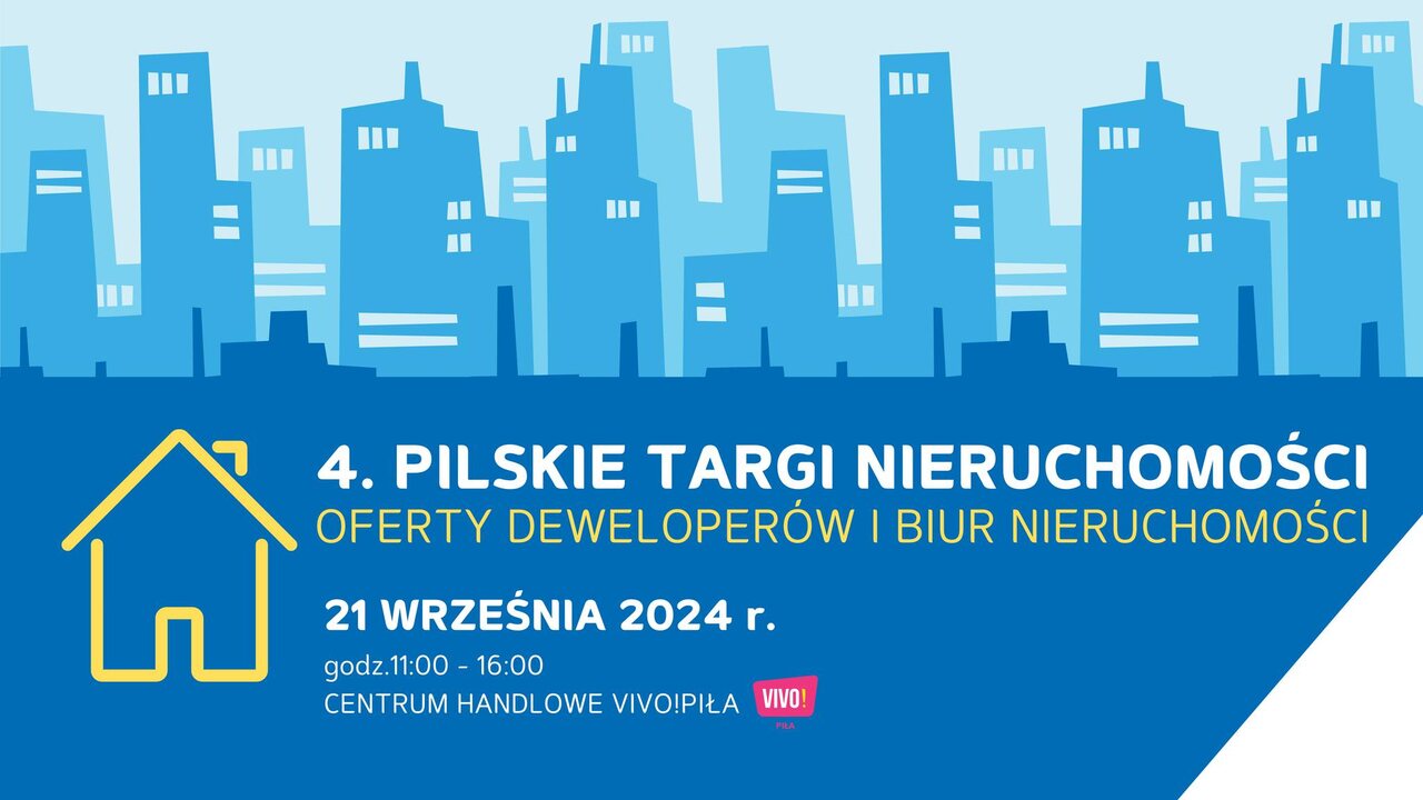 4. Pilskie Targi Nieruchomości