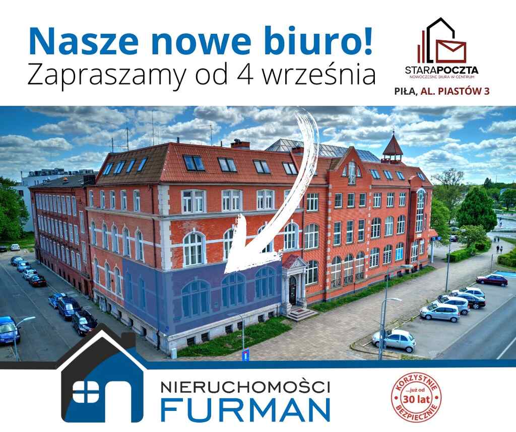 Nowe biuro Nieruchomości Furman - al. Piastów 3, Stara Poczta